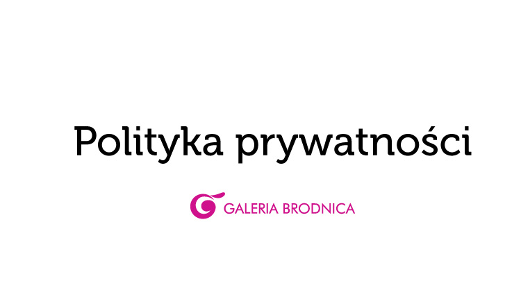 polityka_prywatnosci2_galeria_brodnica