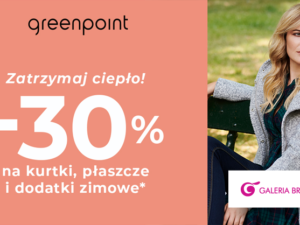 Odwiedź Greenpoint i skorzystaj z promocji! 